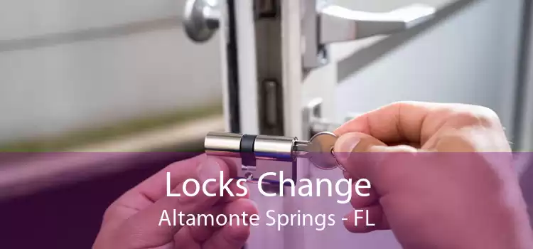 Locks Change Altamonte Springs - FL