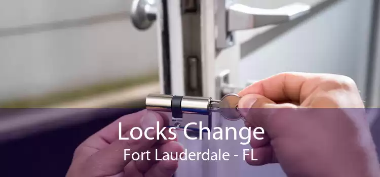 Locks Change Fort Lauderdale - FL
