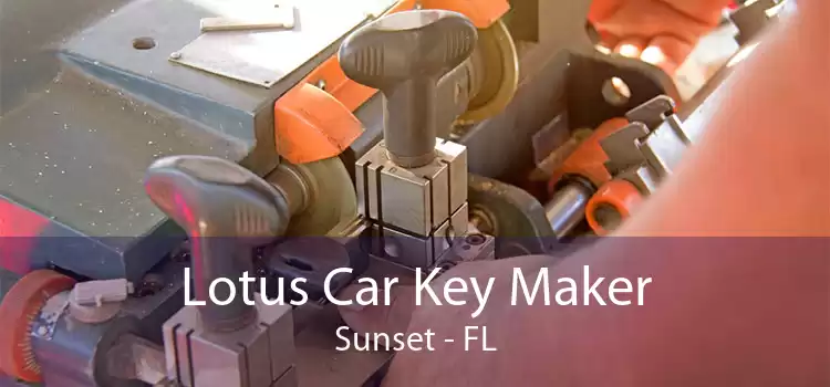 Lotus Car Key Maker Sunset - FL