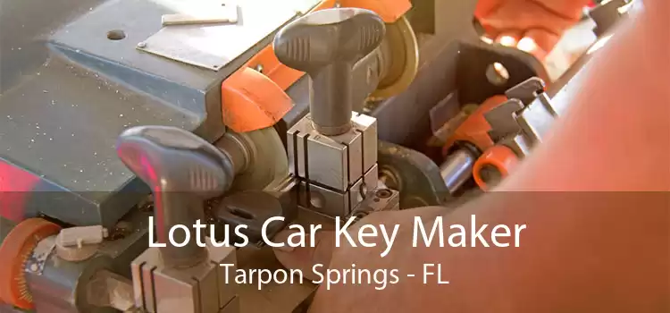 Lotus Car Key Maker Tarpon Springs - FL