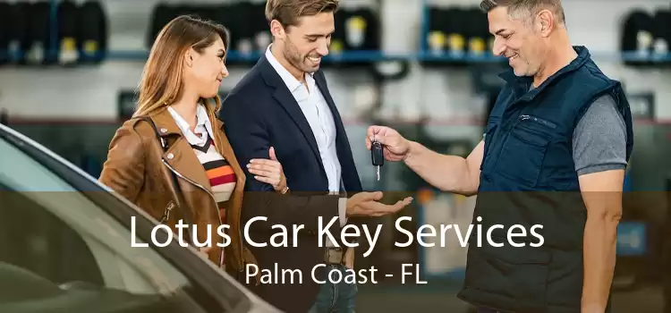 Lotus Car Key Services Palm Coast - FL