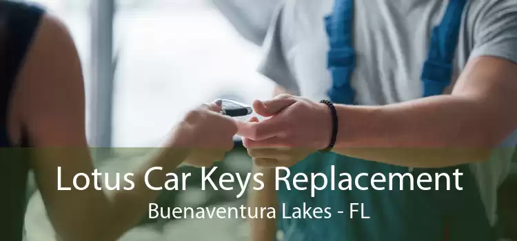 Lotus Car Keys Replacement Buenaventura Lakes - FL