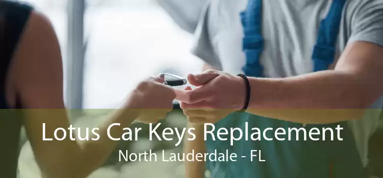 Lotus Car Keys Replacement North Lauderdale - FL