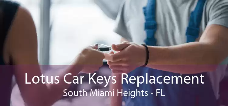 Lotus Car Keys Replacement South Miami Heights - FL