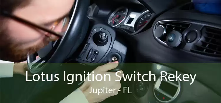 Lotus Ignition Switch Rekey Jupiter - FL