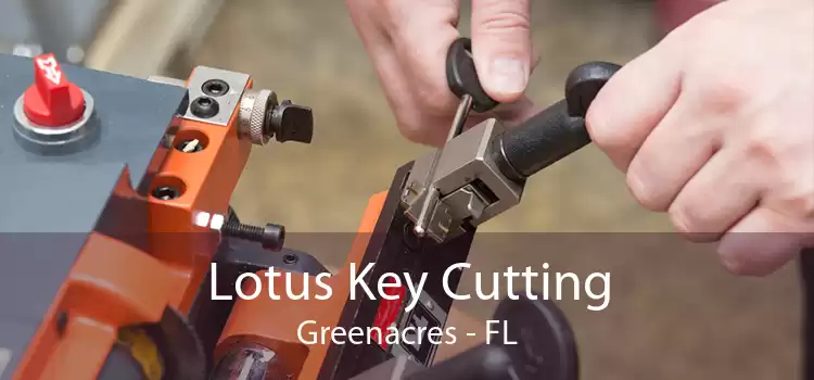 Lotus Key Cutting Greenacres - FL