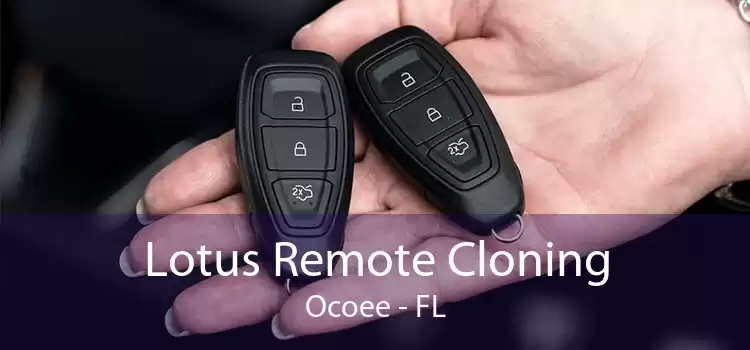 Lotus Remote Cloning Ocoee - FL