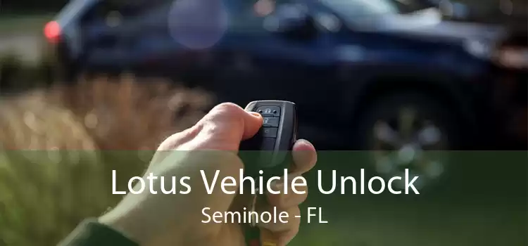 Lotus Vehicle Unlock Seminole - FL