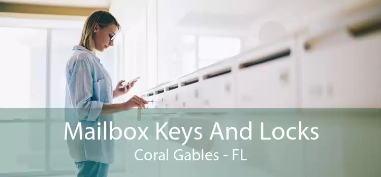 Mailbox Keys And Locks Coral Gables - FL