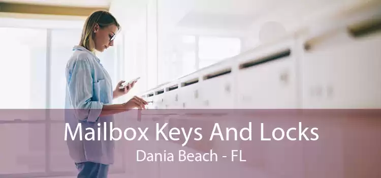 Mailbox Keys And Locks Dania Beach - FL