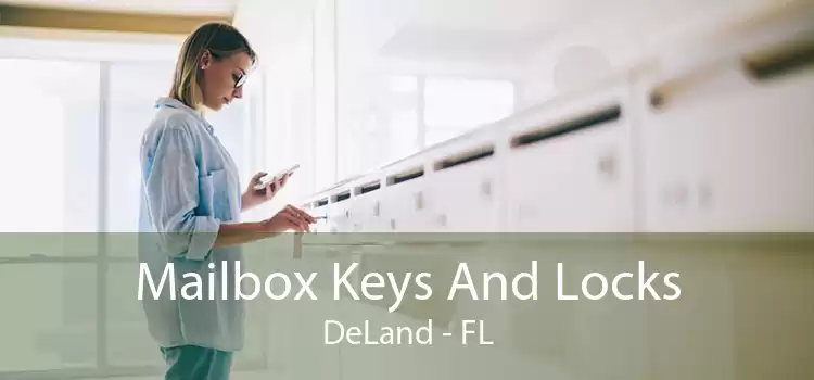 Mailbox Keys And Locks DeLand - FL