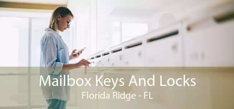 Mailbox Keys And Locks Florida Ridge - FL