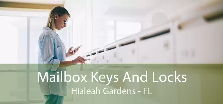 Mailbox Keys And Locks Hialeah Gardens - FL