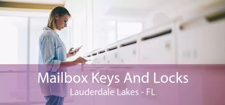 Mailbox Keys And Locks Lauderdale Lakes - FL