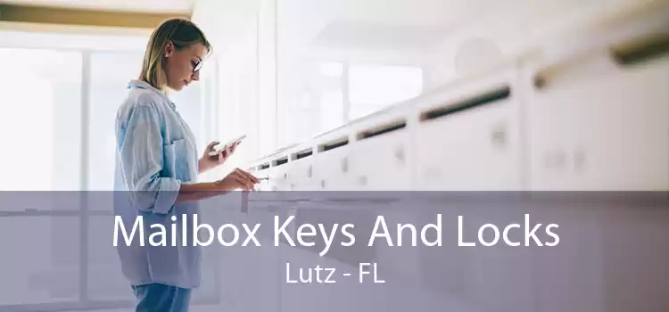 Mailbox Keys And Locks Lutz - FL