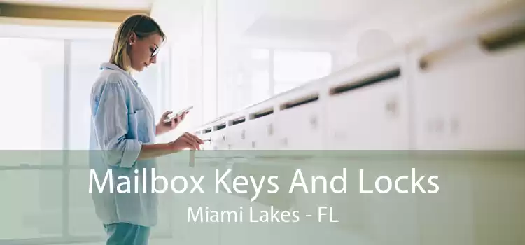 Mailbox Keys And Locks Miami Lakes - FL