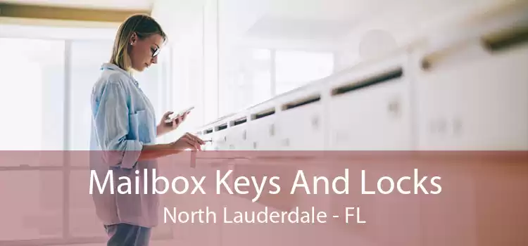 Mailbox Keys And Locks North Lauderdale - FL