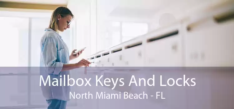Mailbox Keys And Locks North Miami Beach - FL