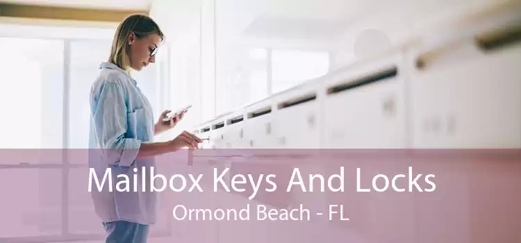 Mailbox Keys And Locks Ormond Beach - FL