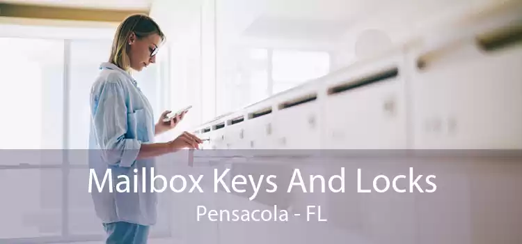 Mailbox Keys And Locks Pensacola - FL
