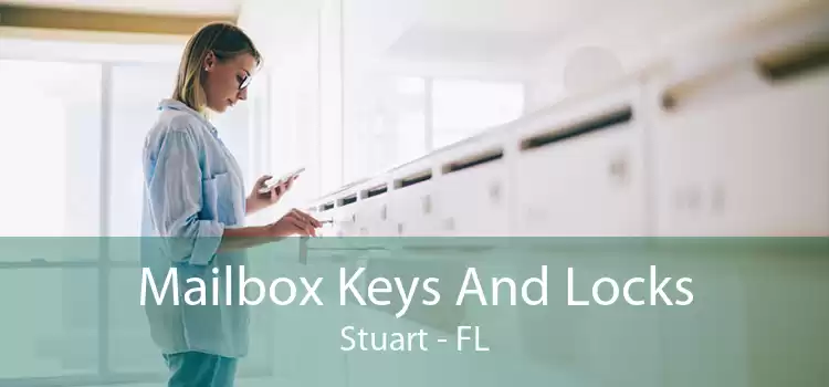 Mailbox Keys And Locks Stuart - FL