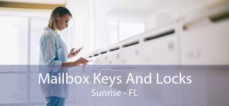 Mailbox Keys And Locks Sunrise - FL