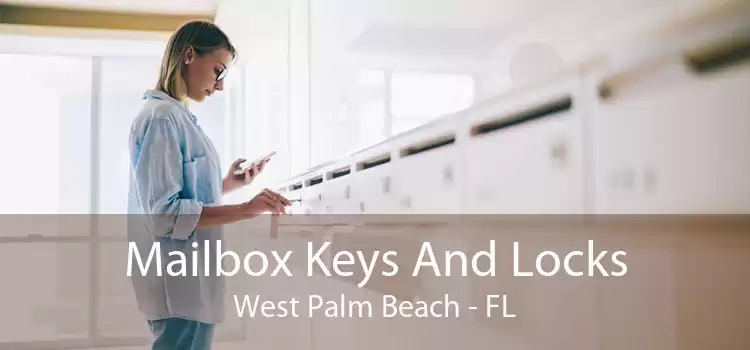 Mailbox Keys And Locks West Palm Beach - FL