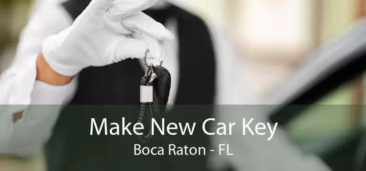 Make New Car Key Boca Raton - FL