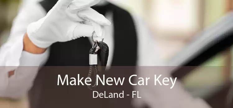Make New Car Key DeLand - FL