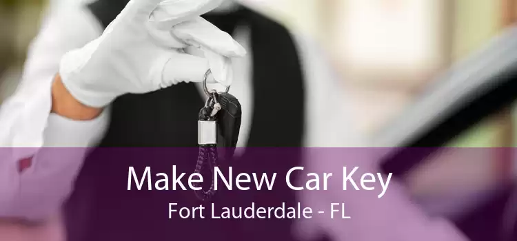 Make New Car Key Fort Lauderdale - FL