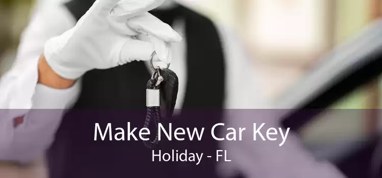 Make New Car Key Holiday - FL