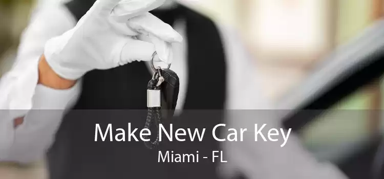 Make New Car Key Miami - FL