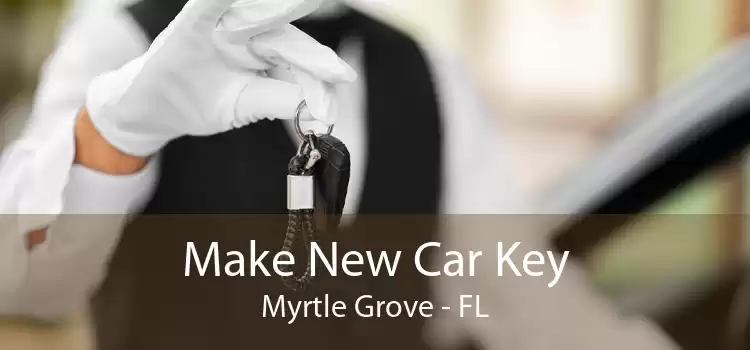 Make New Car Key Myrtle Grove - FL