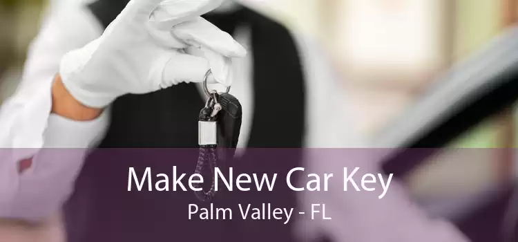 Make New Car Key Palm Valley - FL