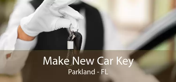 Make New Car Key Parkland - FL