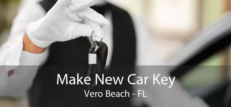Make New Car Key Vero Beach - FL