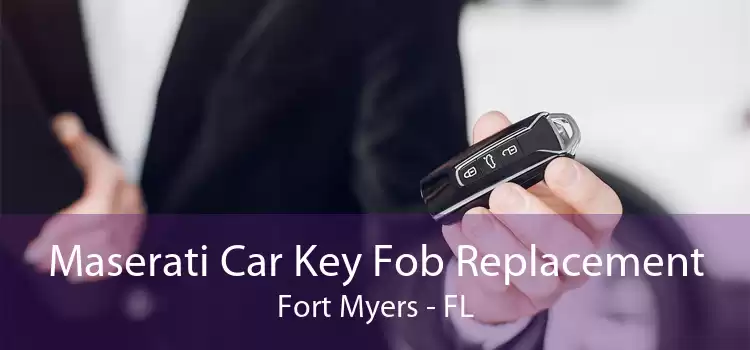 Maserati Car Key Fob Replacement Fort Myers - FL