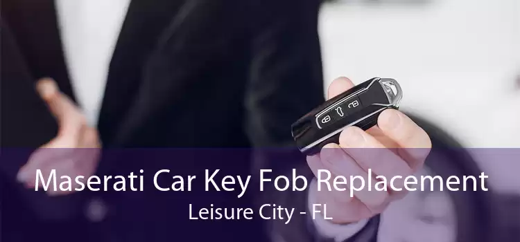 Maserati Car Key Fob Replacement Leisure City - FL