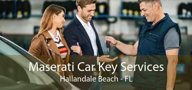 Maserati Car Key Services Hallandale Beach - FL