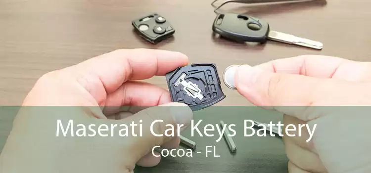 Maserati Car Keys Battery Cocoa - FL