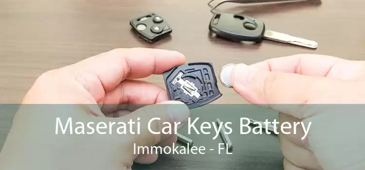 Maserati Car Keys Battery Immokalee - FL