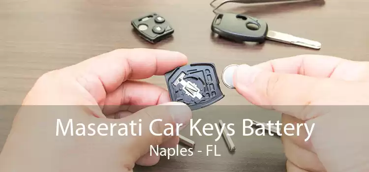 Maserati Car Keys Battery Naples - FL