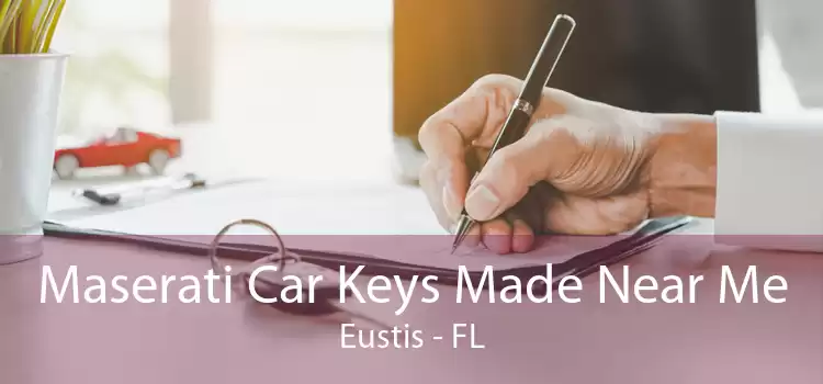 Maserati Car Keys Made Near Me Eustis - FL