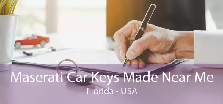 Maserati Car Keys Made Near Me Florida - USA