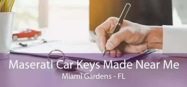 Maserati Car Keys Made Near Me Miami Gardens - FL