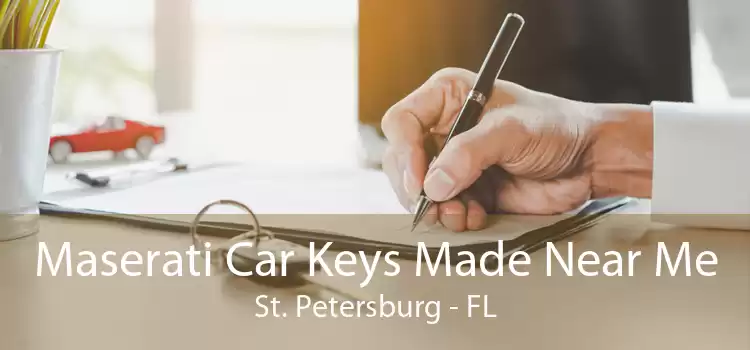 Maserati Car Keys Made Near Me St. Petersburg - FL
