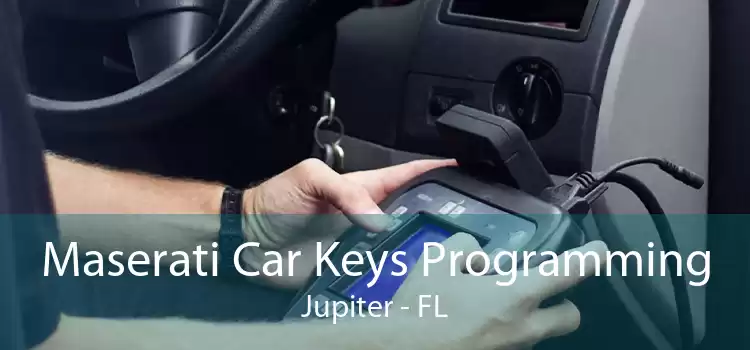 Maserati Car Keys Programming Jupiter - FL