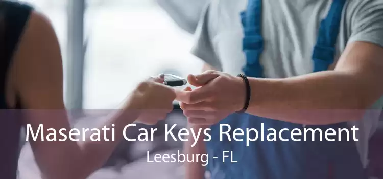 Maserati Car Keys Replacement Leesburg - FL