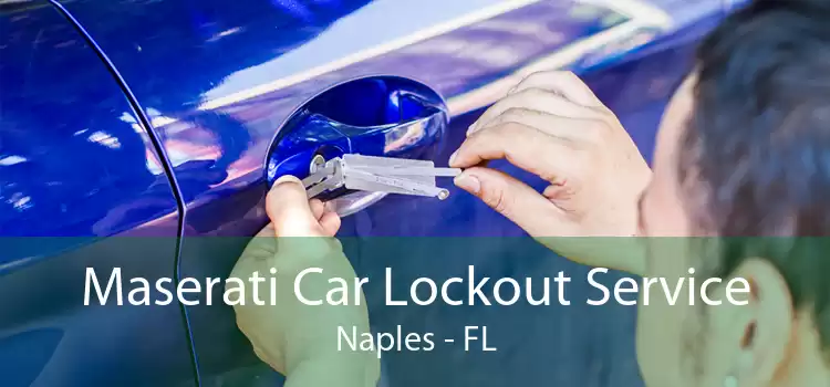 Maserati Car Lockout Service Naples - FL