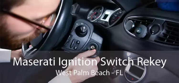 Maserati Ignition Switch Rekey West Palm Beach - FL